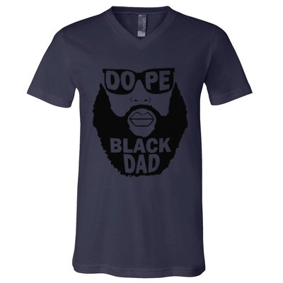 Dope Black Dad Gift Fathers Day V-Neck T-Shirt