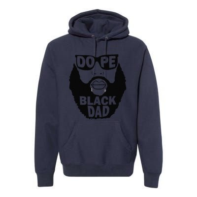 Dope Black Dad Gift Fathers Day Premium Hoodie