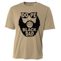 Dope Black Dad Gift Fathers Day Cooling Performance Crew T-Shirt