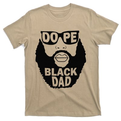 Dope Black Dad Gift Fathers Day T-Shirt