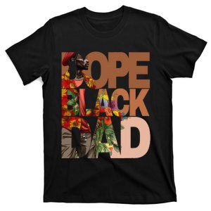 Dope Black Dad Juneteenth Black History Month Pride Fathers T-Shirt