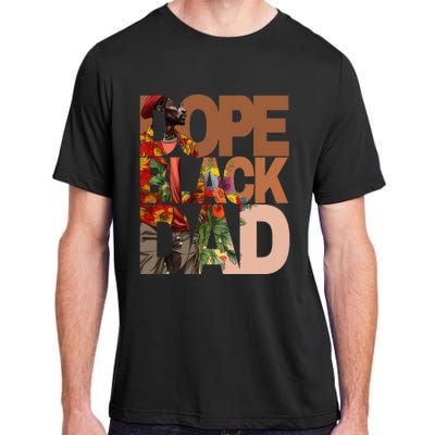 Dope Black Dad Juneteenth Black History Month Pride Fathers Adult ChromaSoft Performance T-Shirt