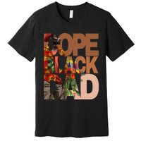 Dope Black Dad Juneteenth Black History Month Pride Fathers Premium T-Shirt