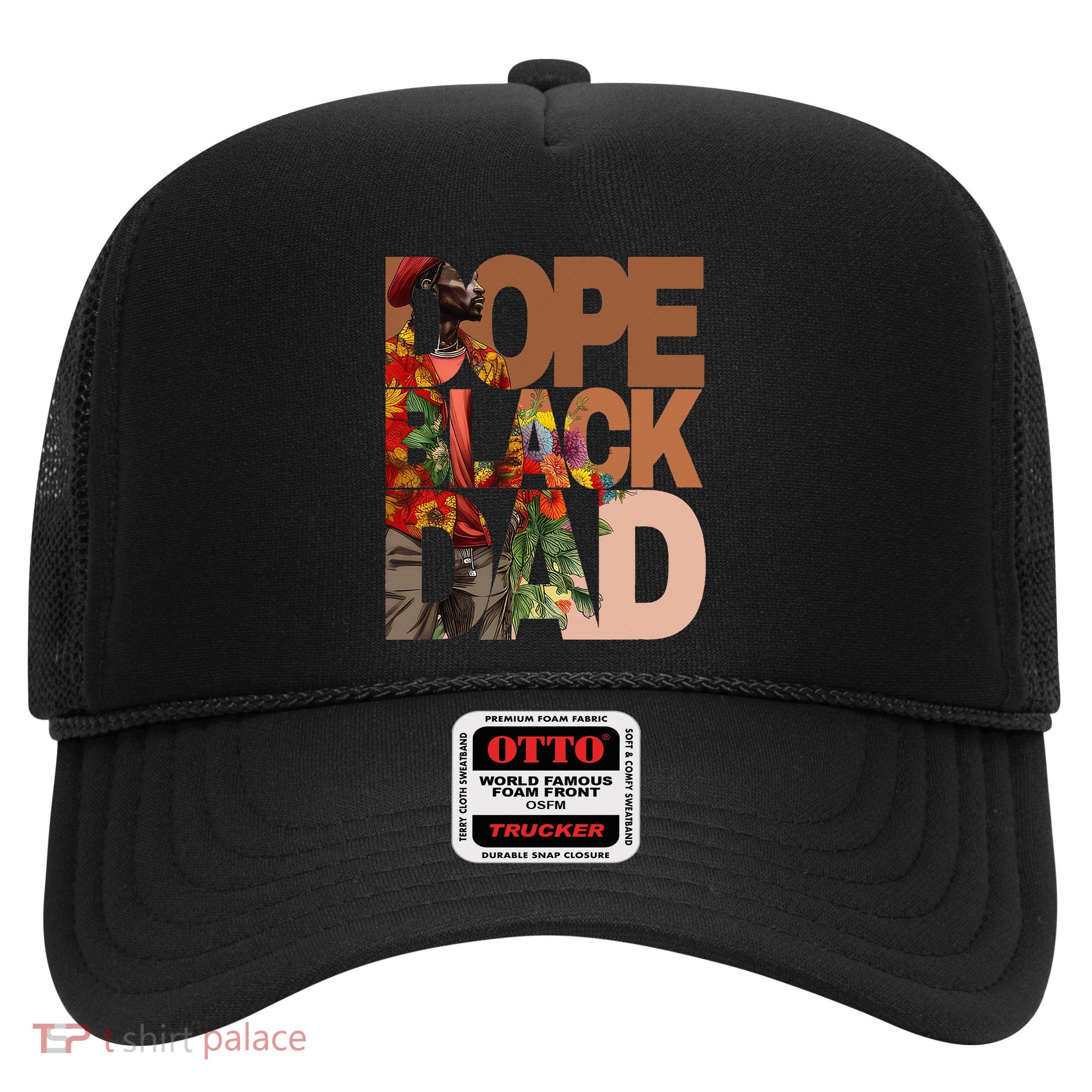 Dope Black Dad Juneteenth Black History Month Pride Fathers Trucker Hat