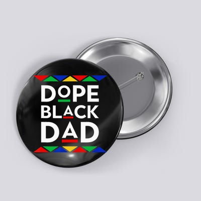 Dope Black Dad Cool Father's Day Gift African American Pride Button