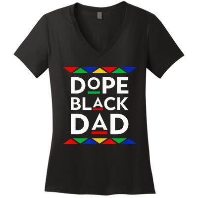 Dope Black Dad Cool Father's Day Gift African American Pride Women's V-Neck T-Shirt