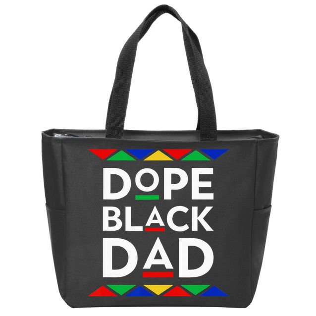 Dope Black Dad Cool Father's Day Gift African American Pride Zip Tote Bag