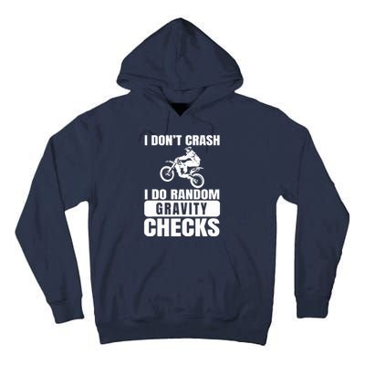 Dirt Bike DonT Crash Do Random Gravity Checks Motocross Tall Hoodie