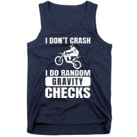 Dirt Bike DonT Crash Do Random Gravity Checks Motocross Tank Top