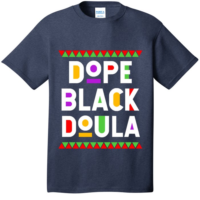 Dope Black Doula African American Job Proud Profession T-Shirt