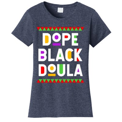 Dope Black Doula African American Job Proud Profession Women's T-Shirt