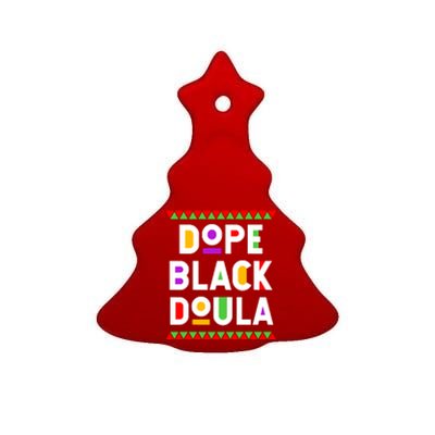 Dope Black Doula African American Job Proud Profession Ceramic Tree Ornament