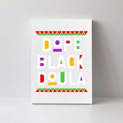 Dope Black Doula African American Job Proud Profession Canvas