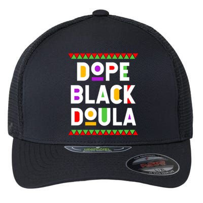 Dope Black Doula African American Job Proud Profession Great Gift Flexfit Unipanel Trucker Cap