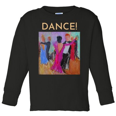 DANCE! Ballroom Dance Fine Art Design From Original Painting Toddler Long Sleeve Shirt