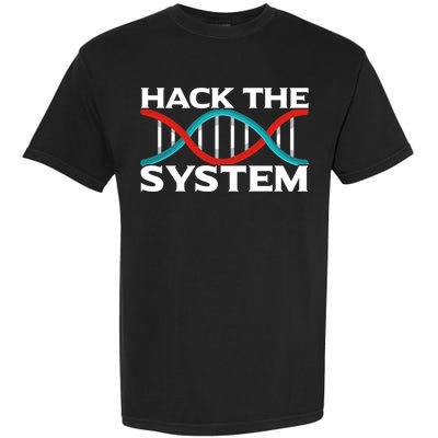 Diy Biology Dna Double Helix Hack The System Biohacker Gift Garment-Dyed Heavyweight T-Shirt