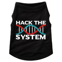Diy Biology Dna Double Helix Hack The System Biohacker Gift Doggie Tank