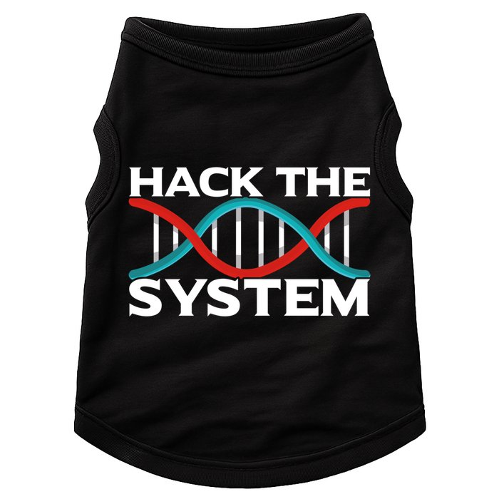 Diy Biology Dna Double Helix Hack The System Biohacker Gift Doggie Tank