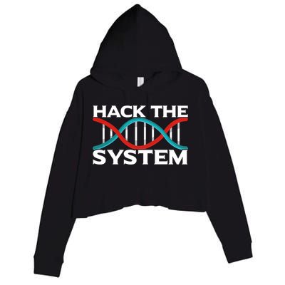 Diy Biology Dna Double Helix Hack The System Biohacker Gift Crop Fleece Hoodie