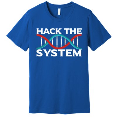 Diy Biology Dna Double Helix Hack The System Biohacker Gift Premium T-Shirt