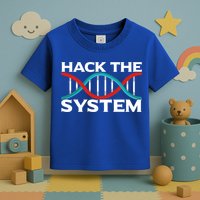 Diy Biology Dna Double Helix Hack The System Biohacker Gift Toddler T-Shirt