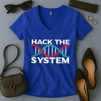 Diy Biology Dna Double Helix Hack The System Biohacker Gift Women's V-Neck T-Shirt