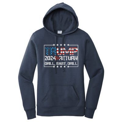 Drill Baby Drill Trump 2024 President Election Republican Women's Pullover Hoodie