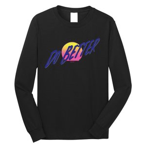 Do Better Long Sleeve Shirt