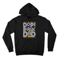 Dope Black Dad Black History Month Juneteenth 1865 Tall Hoodie