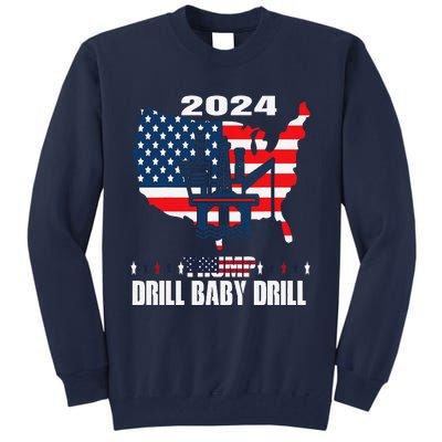 Drill Baby Drill American Flag Oilrig Oilfield Trash Tall Sweatshirt