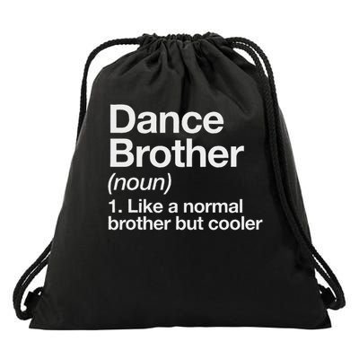 Dance Brother Definition Funny Sports Drawstring Bag
