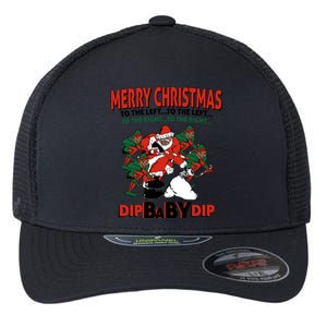 Dip Baby Dip Merry Christmas To The Left To The Right Flexfit Unipanel Trucker Cap