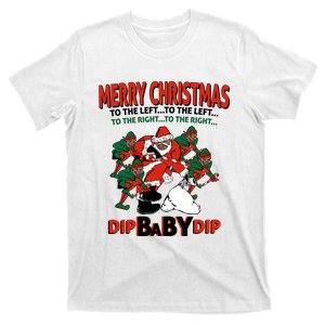 Dip Baby Dip Merry Christmas To The Left To The Right T-Shirt