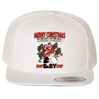 Dip Baby Dip Merry Christmas To The Left To The Right Wool Snapback Cap