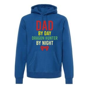 Dad By Day Dragon Hunter By Night Hobby Daddy Gamer Gift Premium Hoodie