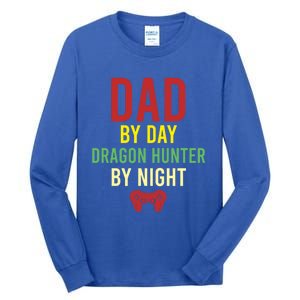 Dad By Day Dragon Hunter By Night Hobby Daddy Gamer Gift Tall Long Sleeve T-Shirt