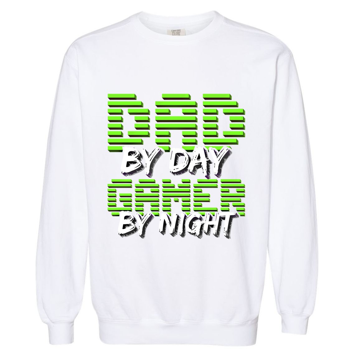 Dad By Day Gamer By Night Fathers Day Video Gamer Gift Gift Garment-Dyed Sweatshirt