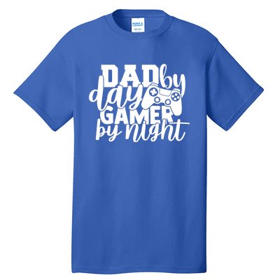 Dad By Day Gamer By Night Funny Fathers Day Dad Video Games Cool Gift Tall T-Shirt