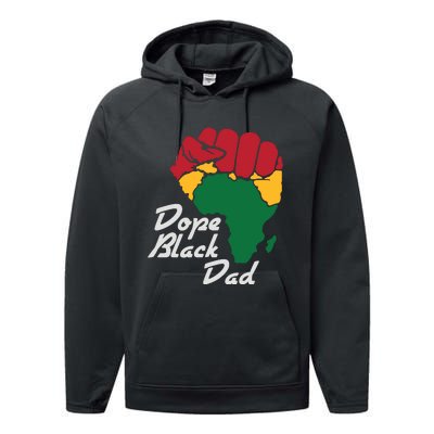 Dope Black Dad Black History Month Performance Fleece Hoodie