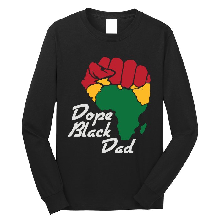 Dope Black Dad Black History Month Long Sleeve Shirt