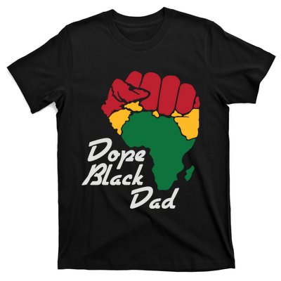 Dope Black Dad Black History Month T-Shirt