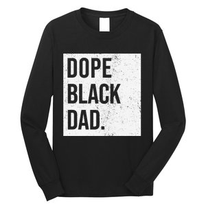 Dope Black Dad Long Sleeve Shirt