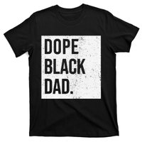 Dope Black Dad T-Shirt