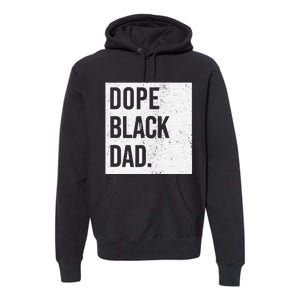 Dope Black Dad Premium Hoodie