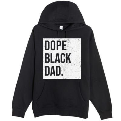 Dope Black Dad Premium Pullover Hoodie
