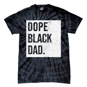 Dope Black Dad Tie-Dye T-Shirt