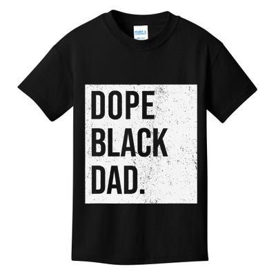 Dope Black Dad Kids T-Shirt