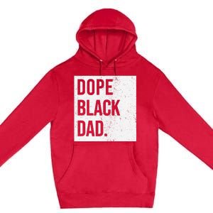 Dope Black Dad Premium Pullover Hoodie