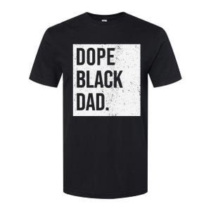 Dope Black Dad Softstyle CVC T-Shirt