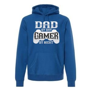 Dad By Day Gamer By Night Funny Nerdy Video Game Dad Great Gift Premium Hoodie